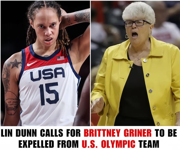 Lin Dunn Calls for Brittney Griner to Be Removed from US Olympic Team – “Disrespectful of National Anthem, Unworthy of Representing Country!”.dieuy