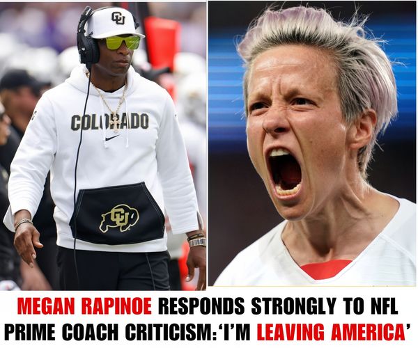 Megan Rapinoe Responds Strongly to Coach Prime’s Criticism: “I’m Leaving America – Sports Will Lose a Big Star”.dieuy