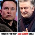 Clash on ‘The View’: Alec Baldwin Labels Elon Musk a ‘Scumbag,’ Sparks Reaction.