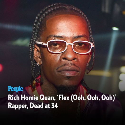 Rich Homie Quan, ‘Flex (Ooh, Ooh, Ooh)’ Rapper, Dies at 34