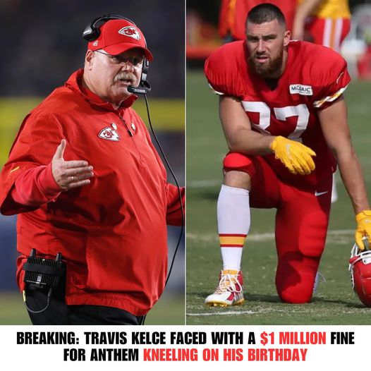 Breaking: Travis Kelce Faced with a $1 Million Fine for Anthem Kneeling on His Birthday.