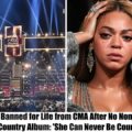 HOT NEWS: Beyoncé Banned for Life from CMA After No Nominations for Country Album: ‘She Can Never Be Country’.