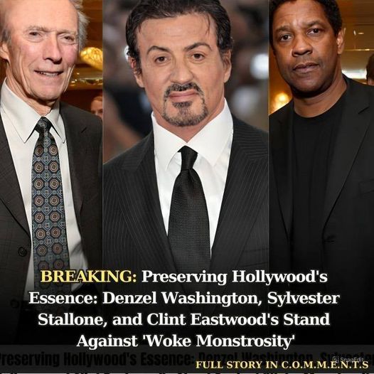 Breaking: Denzel Washington, Sylvester Stallone, and Clint Eastwood have taken a heroic oath to defend Hollywood against Woke Culture