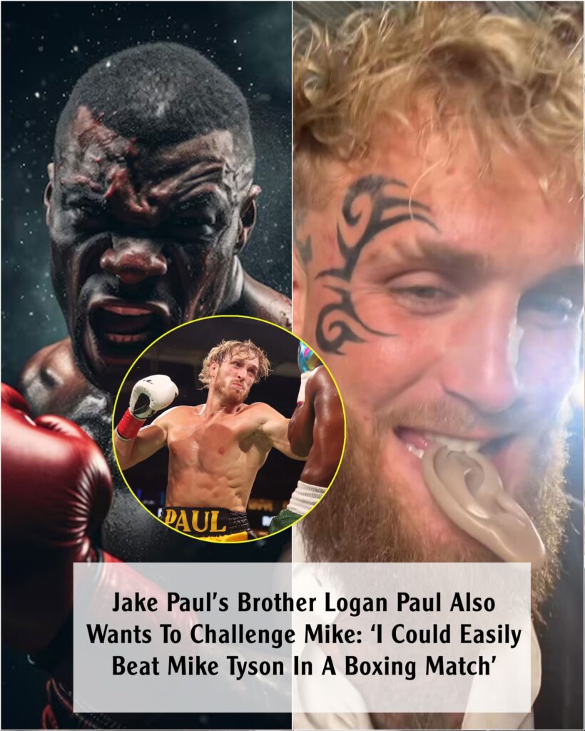 NEWS: Jake Paul’s Brother Logan Paul Also Wants To Challenge Mike: ‘I Could Easily Beat Mike Tyson In A Boxing Match’